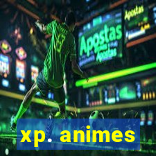 xp. animes
